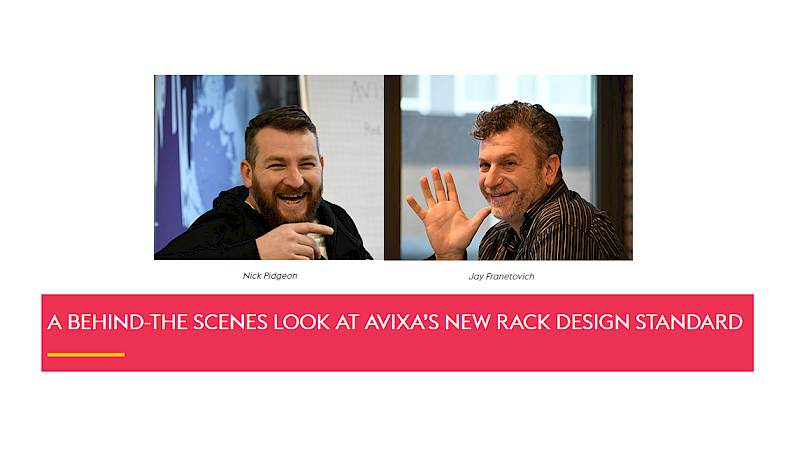  - Blog article A behind the scenes look at AVIXA’s new rack design standard