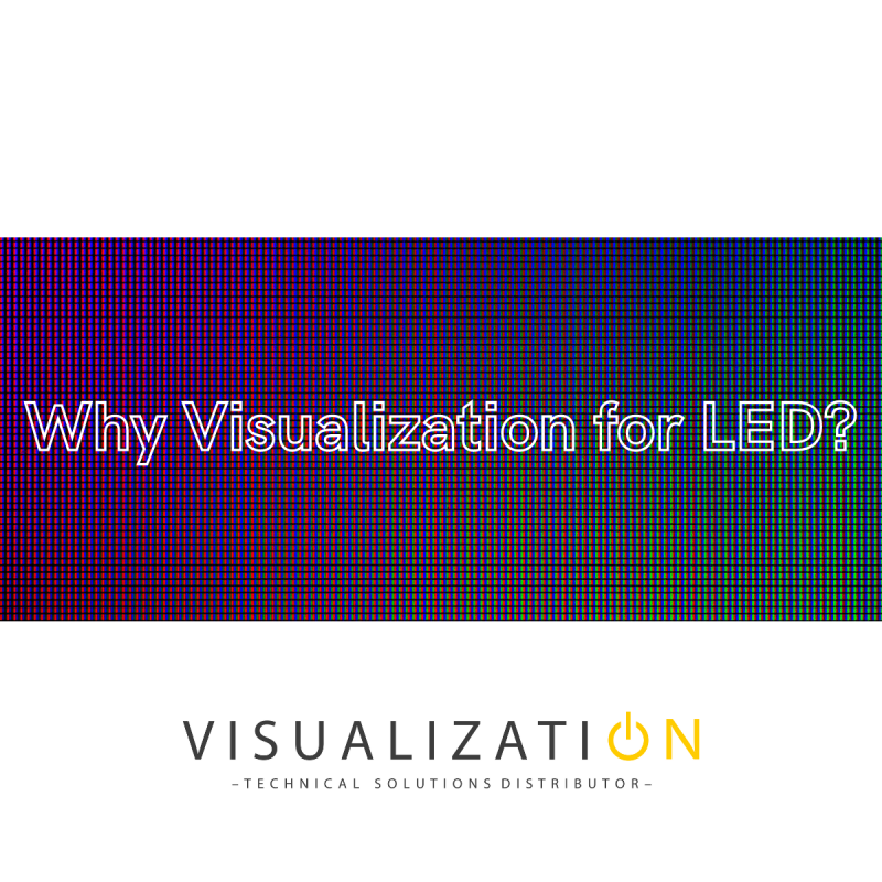  - Blog article Why Visualization for LED?